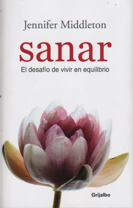 Sanar, el desafío de 
vivir en equilibrio